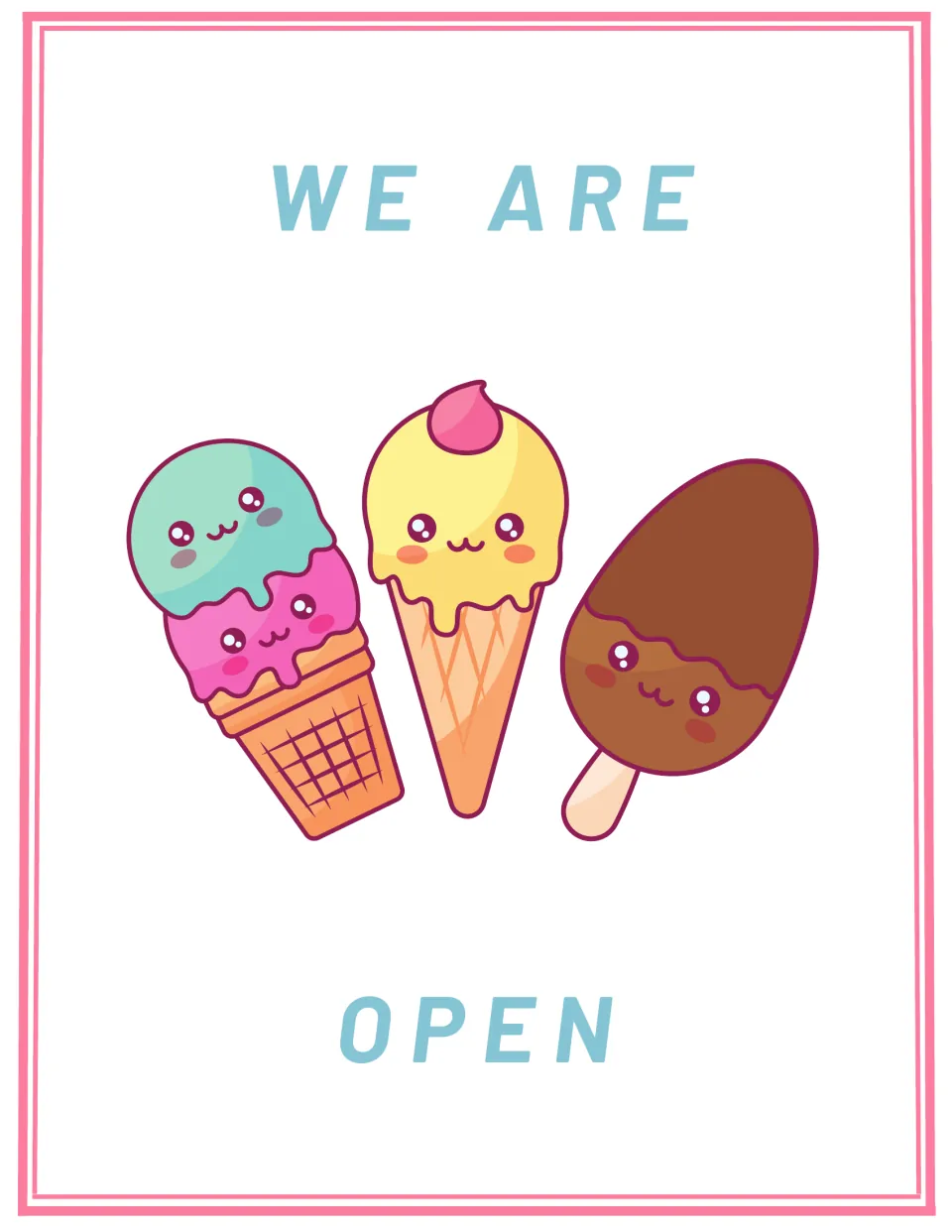 We Are Open sign for the pretend ice cream shop, decorated with smiling cartoon cones and a chocolate-dipped ice pop