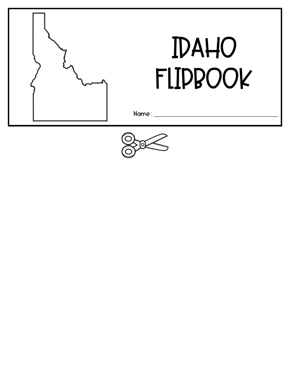 Idaho flipbook title flap with a state outline and a name line; students write their name, then cut at the scissors