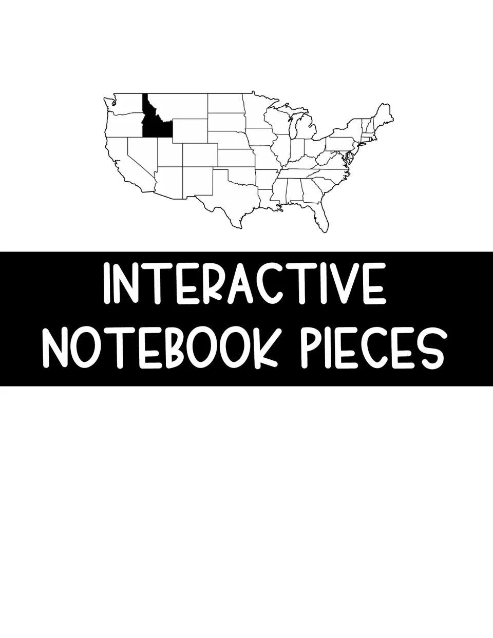 Section divider titled Interactive Notebook Pieces above a U.S. map with Idaho filled in black