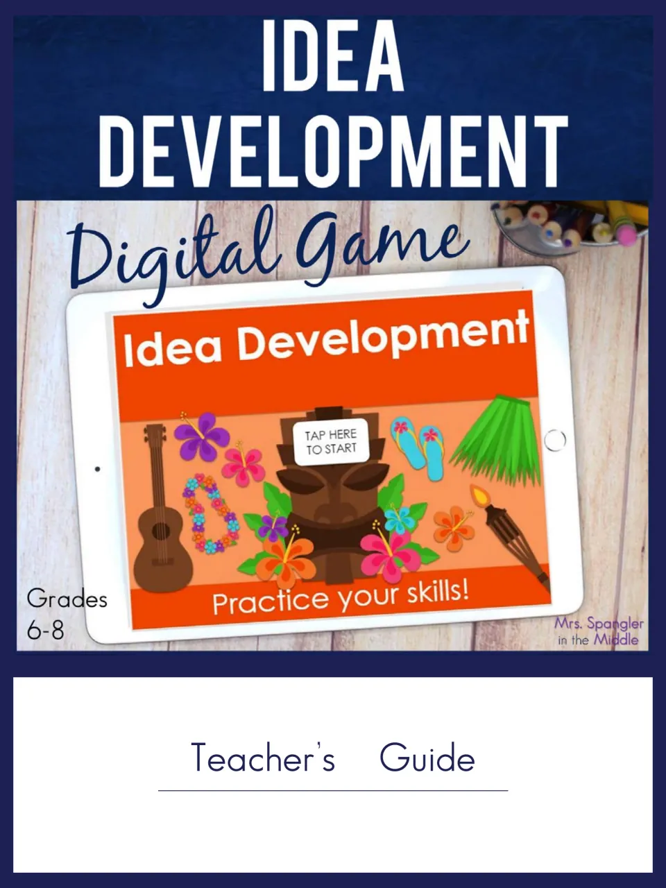 Idea Development Digital Game teacher's guide cover, grades 6-8, showing a tablet with a tropical tiki game start screen