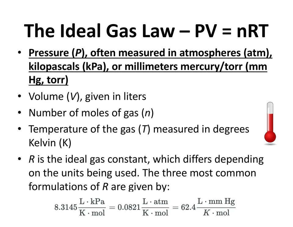 Variables in PV = nRT: units for pressure, volume, moles and kelvin temperature, plus R as 8.3145, 0.0821 and 62.4