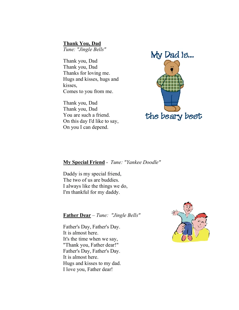 Dad songs: Thank You, Dad and Father Dear, both to Jingle Bells, plus My Special Friend to the tune of Yankee Doodle