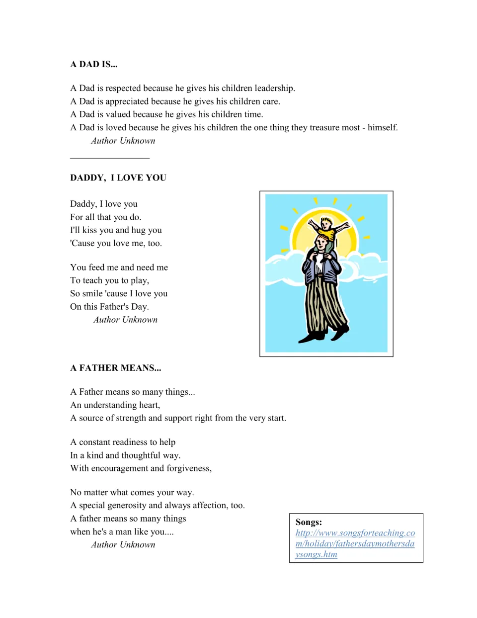 Three short poems by unknown authors, A Dad Is..., Daddy, I Love You and A Father Means..., plus a songs website link