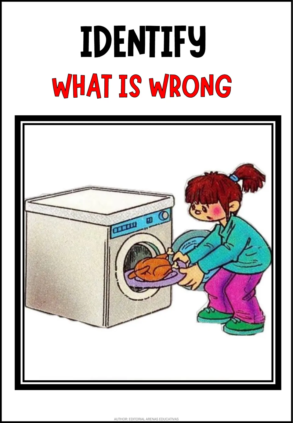 Spot the absurdity: a girl lifts a roast chicken on a plate out of a washing machine; students identify what is wrong