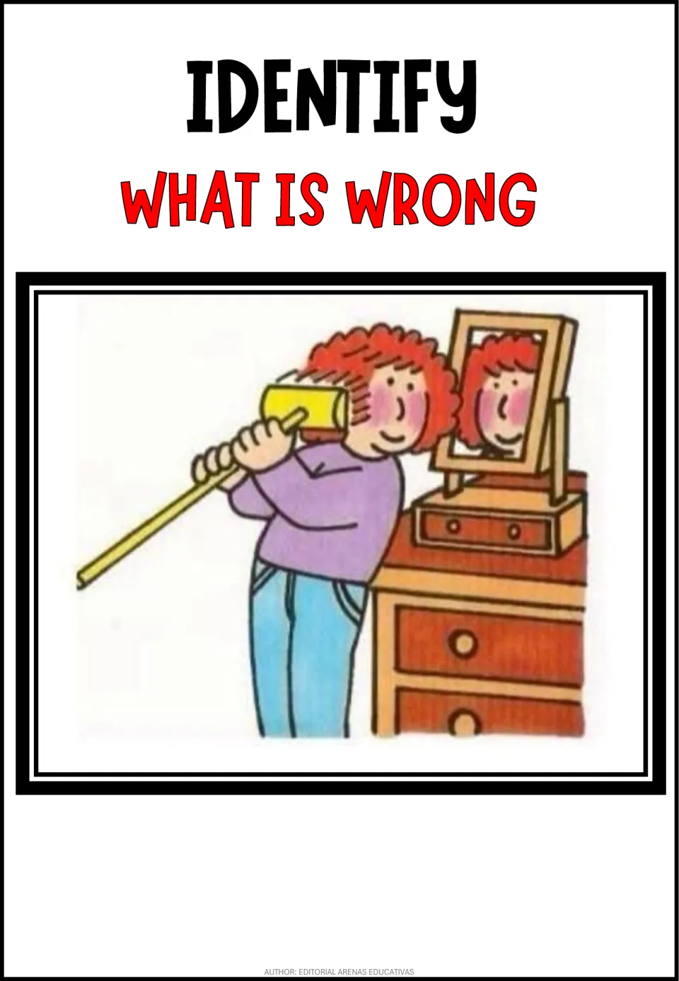 Spot the absurdity: a girl holds a long yellow mallet to her ear beside a dresser mirror; students say what is wrong