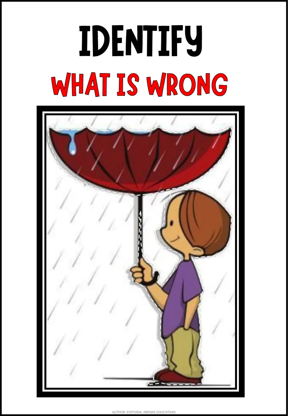 Spot the absurdity: a boy in the rain holds an umbrella upside down so it collects water; students say what is wrong