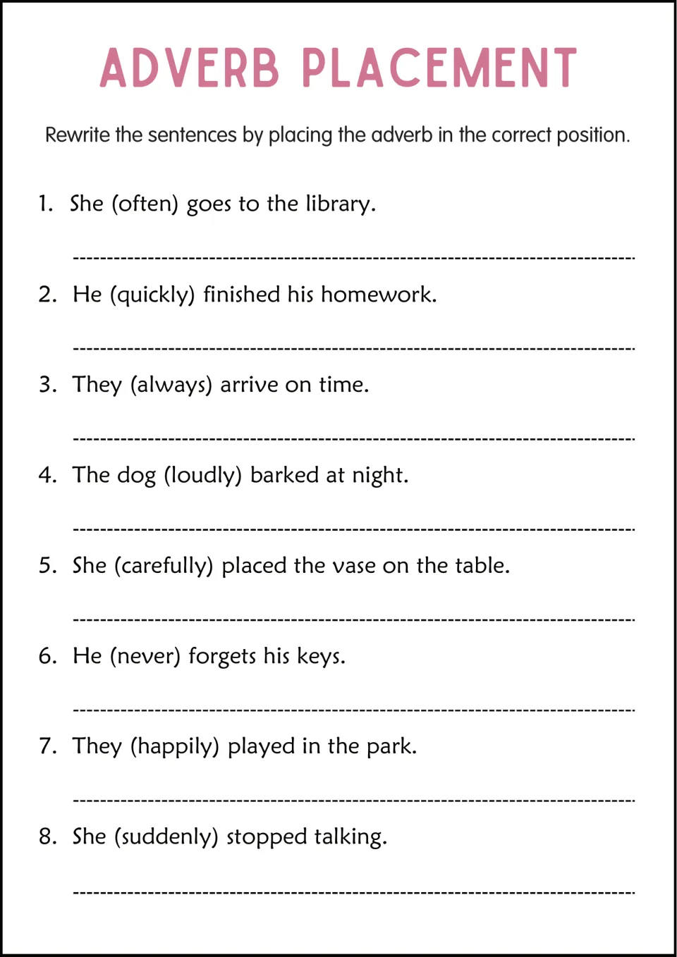 Adverb placement: students rewrite 8 sentences like She (often) goes to the library, moving the adverb to the correct spot