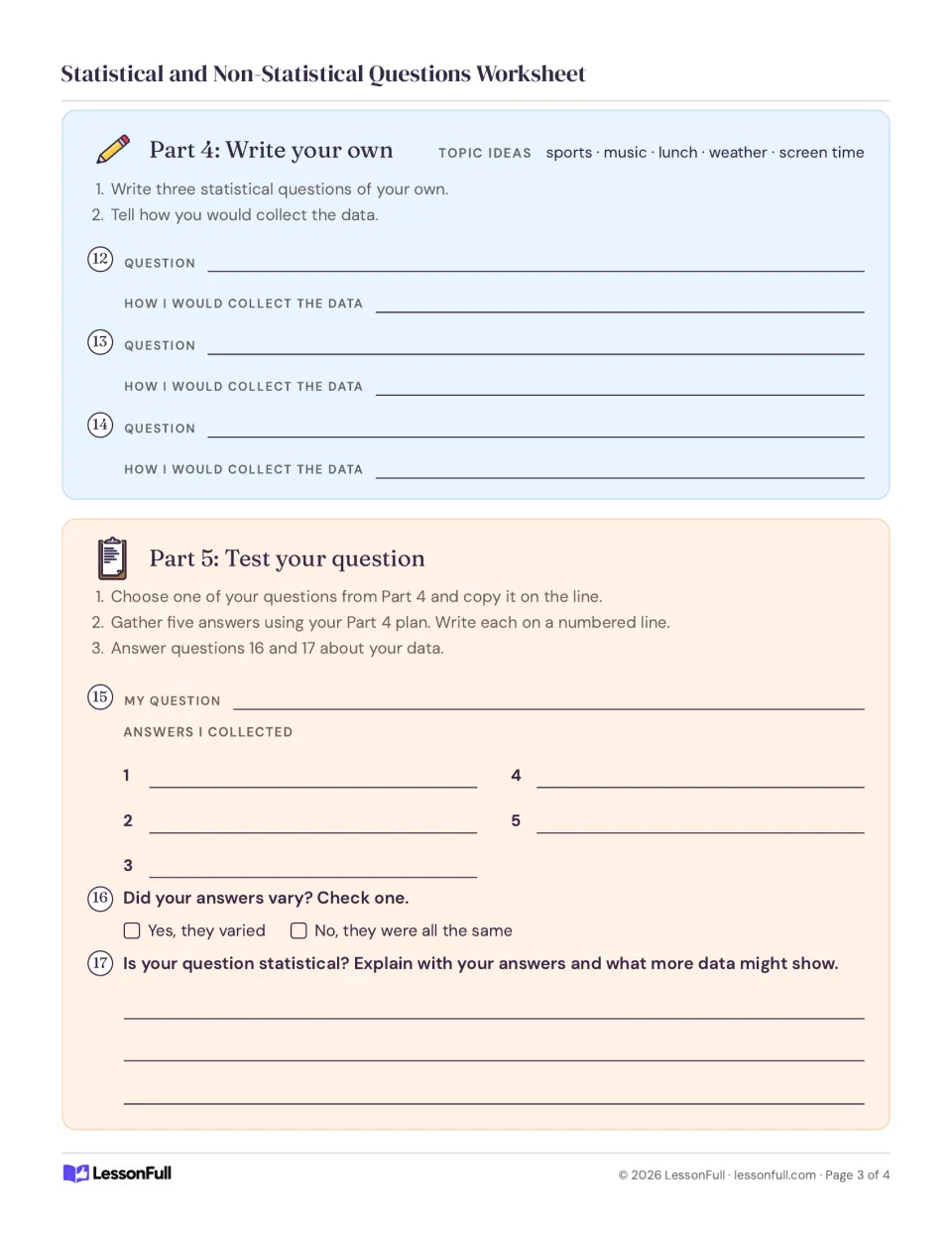 Questions 12–17: write three statistical questions, collect five answers to one and explain whether they vary.