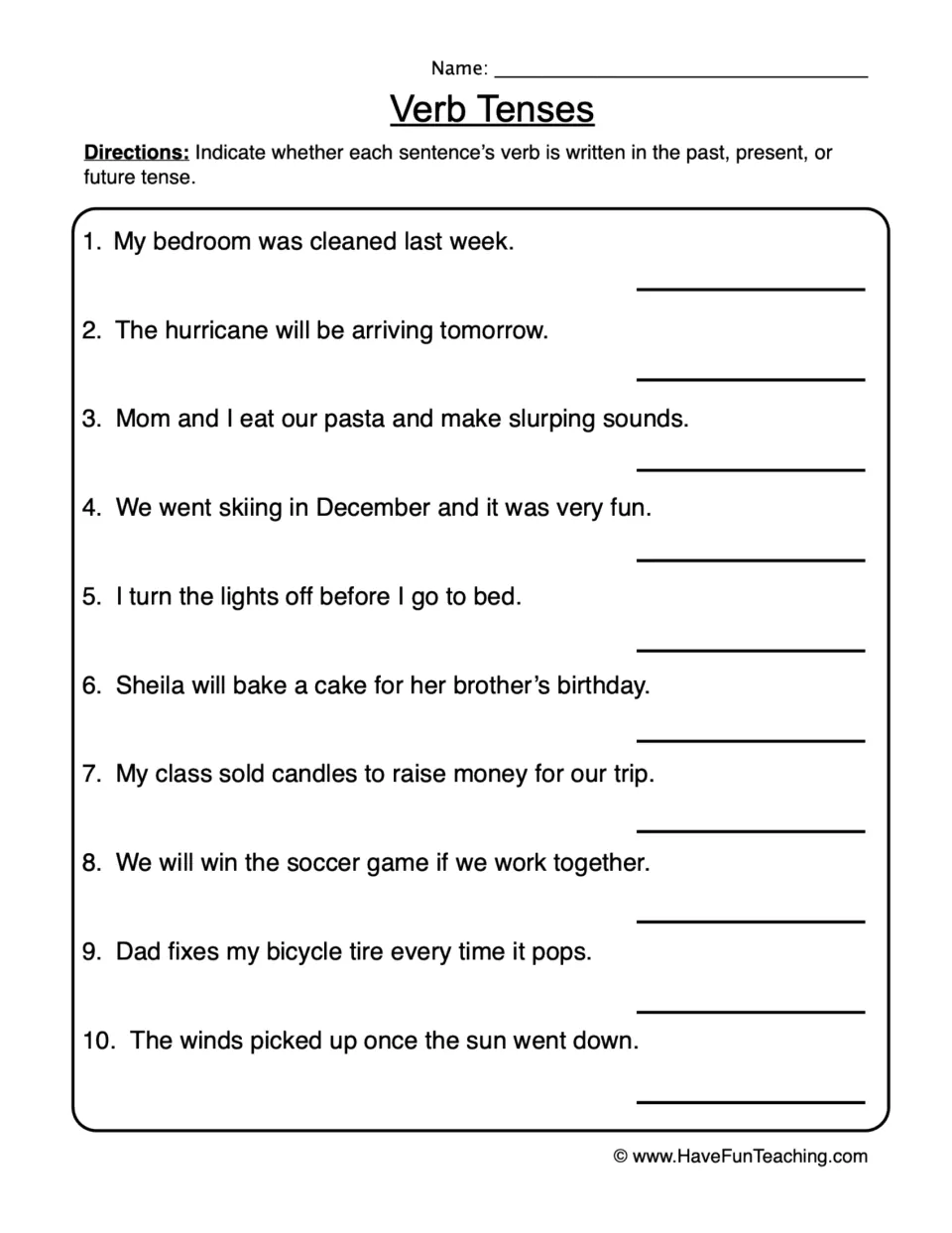 Verb tenses: students decide if the verb in each of 10 sentences is past, present or future tense and label it