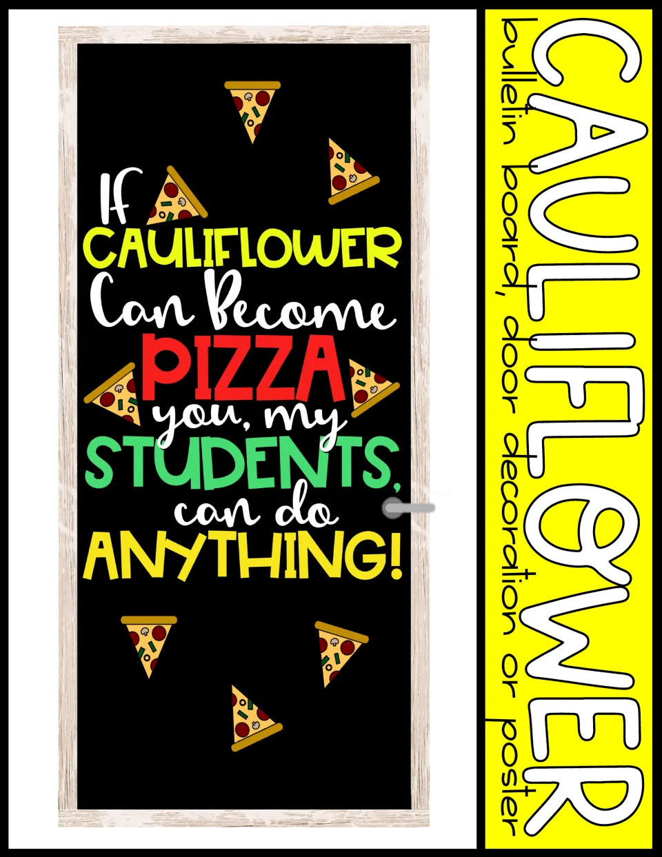 Cover: Cauliflower bulletin board, door decoration or poster, shown as a finished black door with pizza slices