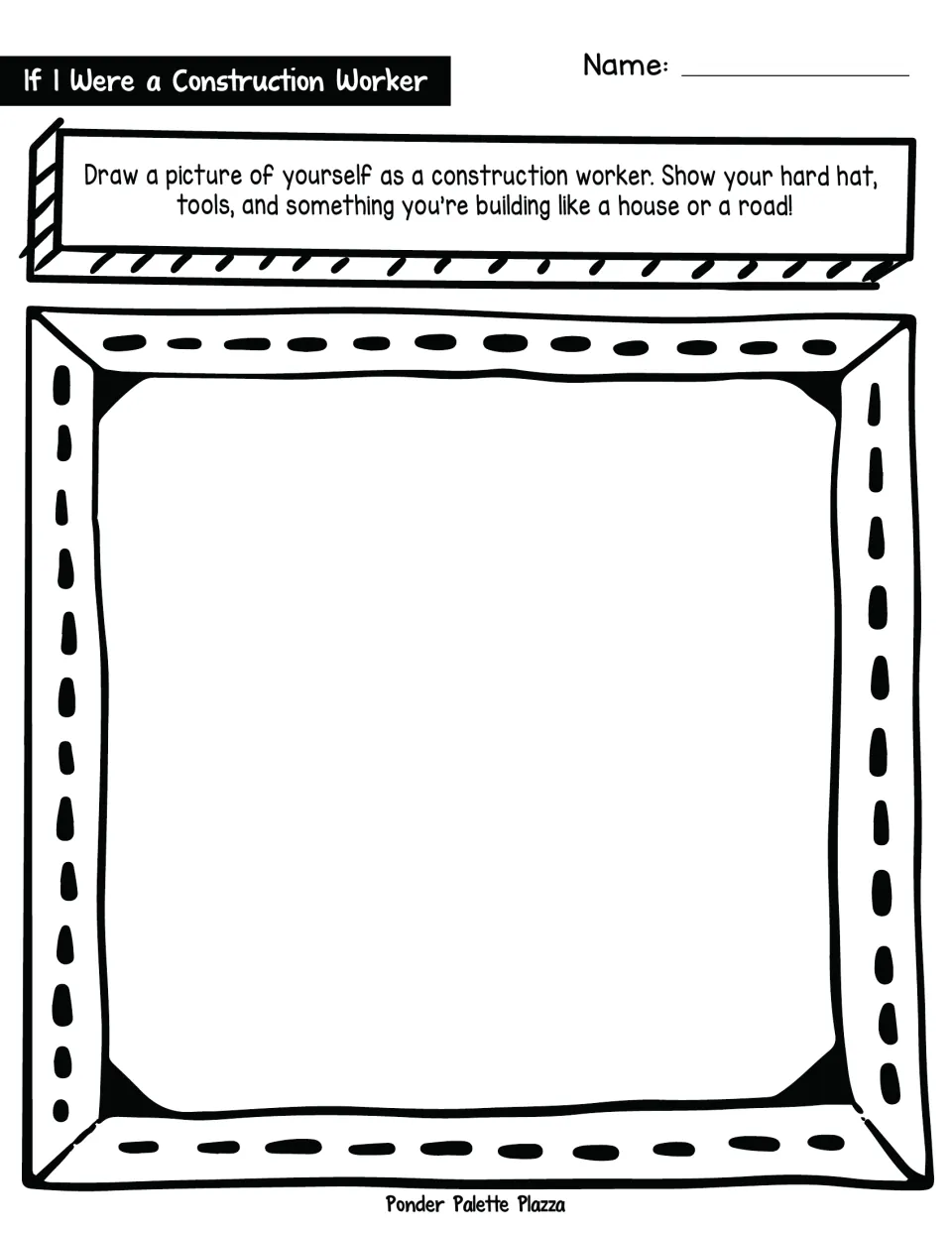 Construction worker drawing prompt asks students to show themselves with a hard hat, tools, and something they build.