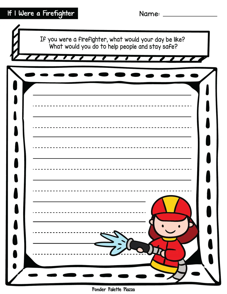 Firefighter writing prompt: students describe their day as a firefighter and how they would help people and stay safe