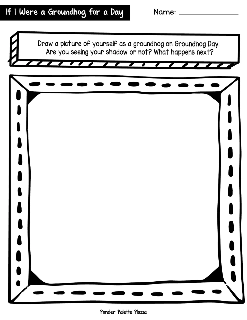 Groundhog Day drawing prompt: students draw themselves as a groundhog, show if they see their shadow and what happens next