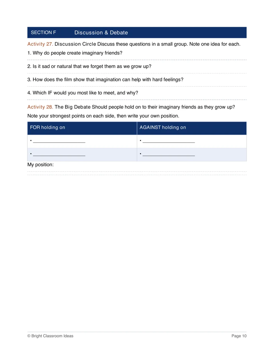 Discussion and debate: students answer four group questions, then list points for and against keeping imaginary friends