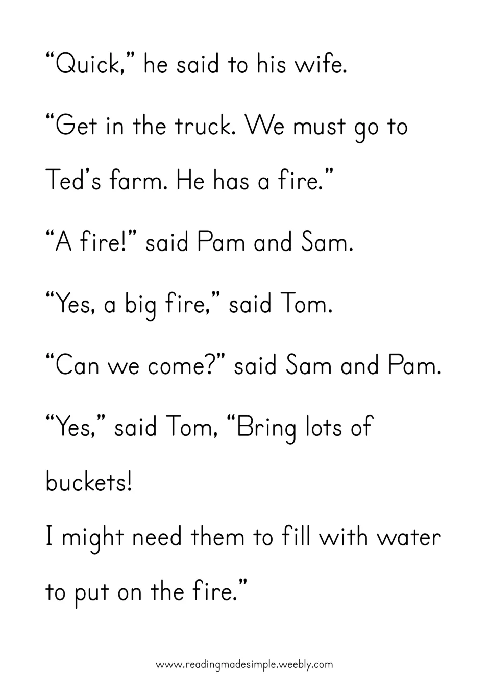Story continuation: Tom tells his wife about the fire and asks Sam and Pam to bring buckets for water
