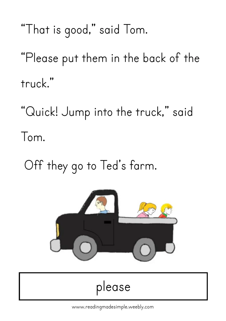 Story continuation: Tom asks for the buckets to go in the truck, then everyone leaves for Ted's farm
