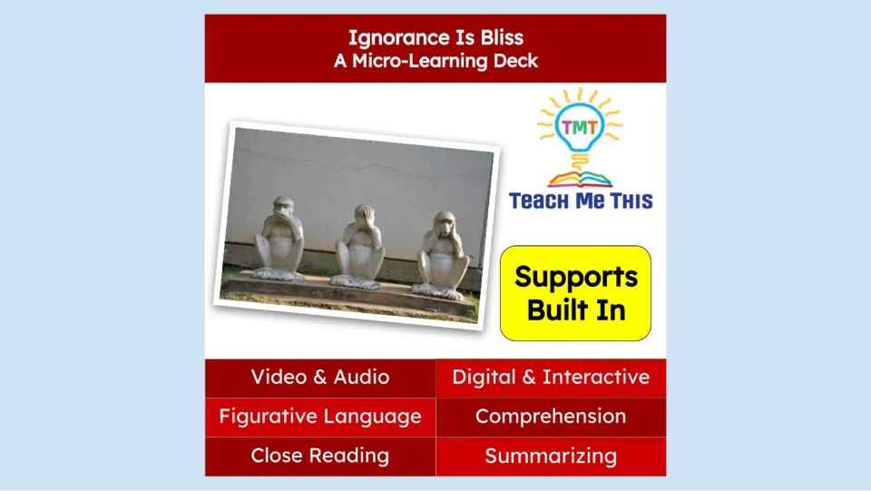 Ignorance Is Bliss micro-learning deck cover lists video, audio, comprehension, and summarizing activities