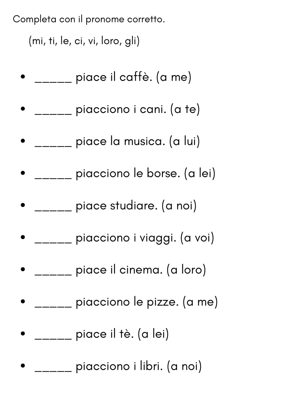 Italian pronoun practice: complete 10 piacere sentences using cues such as a me (to me) and a te (to you)