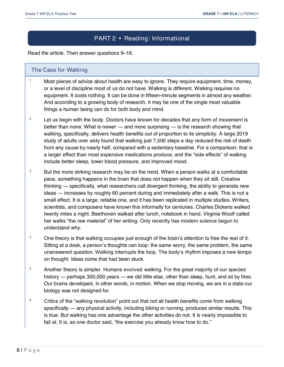 Informational passage The Case for Walking begins with arguments about walking's health and creativity benefits