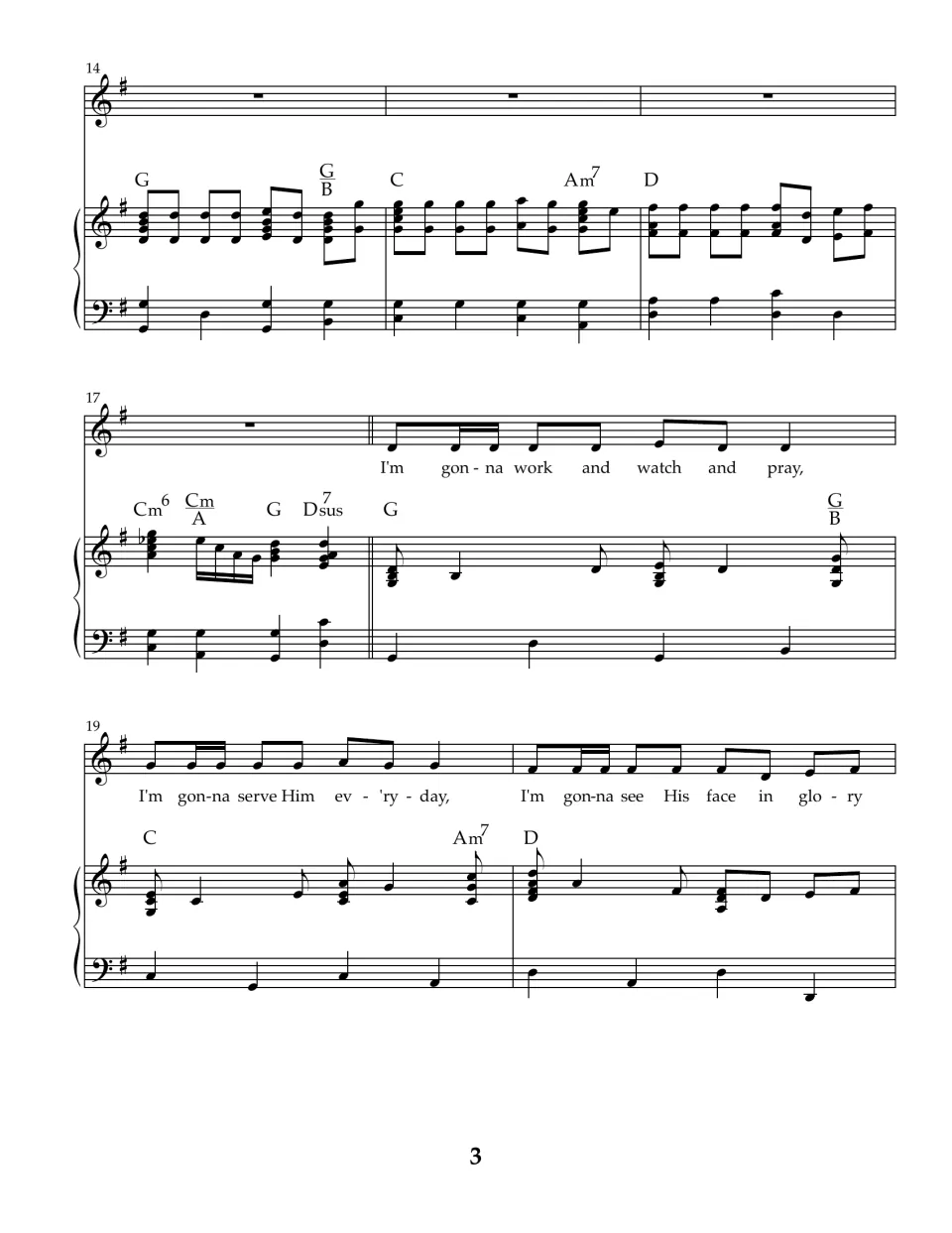 Piano interlude in measures 14-17, then the voice re-enters with "work and watch and pray" and "serve Him ev'ry day"