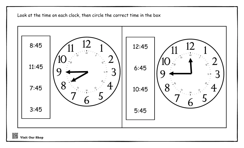 More :45 times: students match two clocks to the correct time from choices such as 8:45, 11:45, 12:45 and 10:45