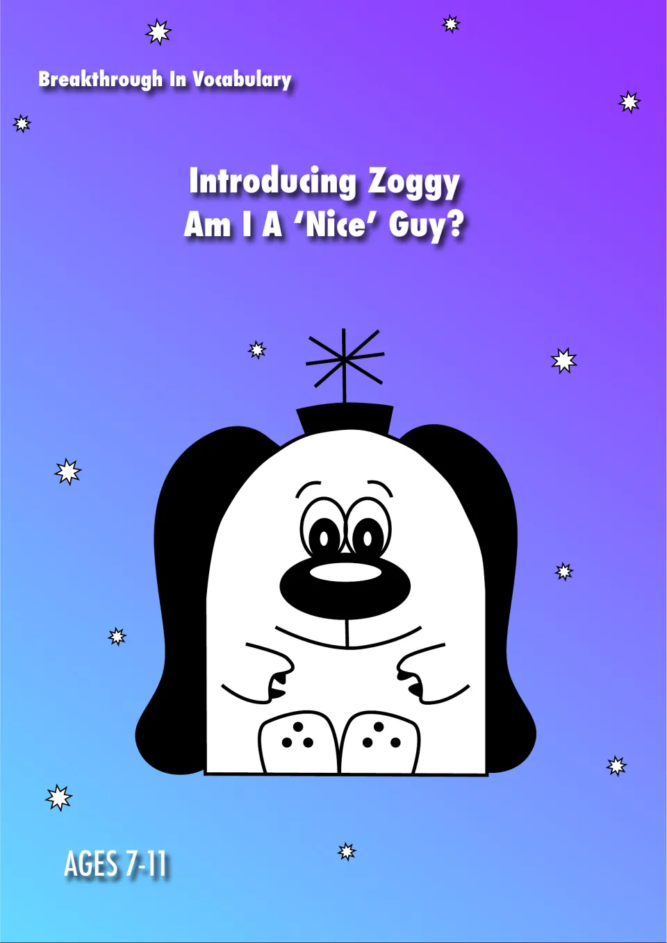 Breakthrough In Vocabulary cover: Introducing Zoggy, Am I A 'Nice' Guy? with a cartoon alien dog, labeled Ages 7-11