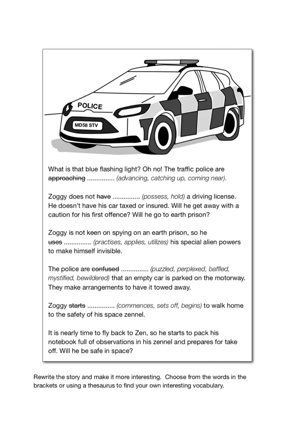 Car story exercise concludes with police approaching and word choices for 'have,' 'uses,' 'confused,' and 'starts'