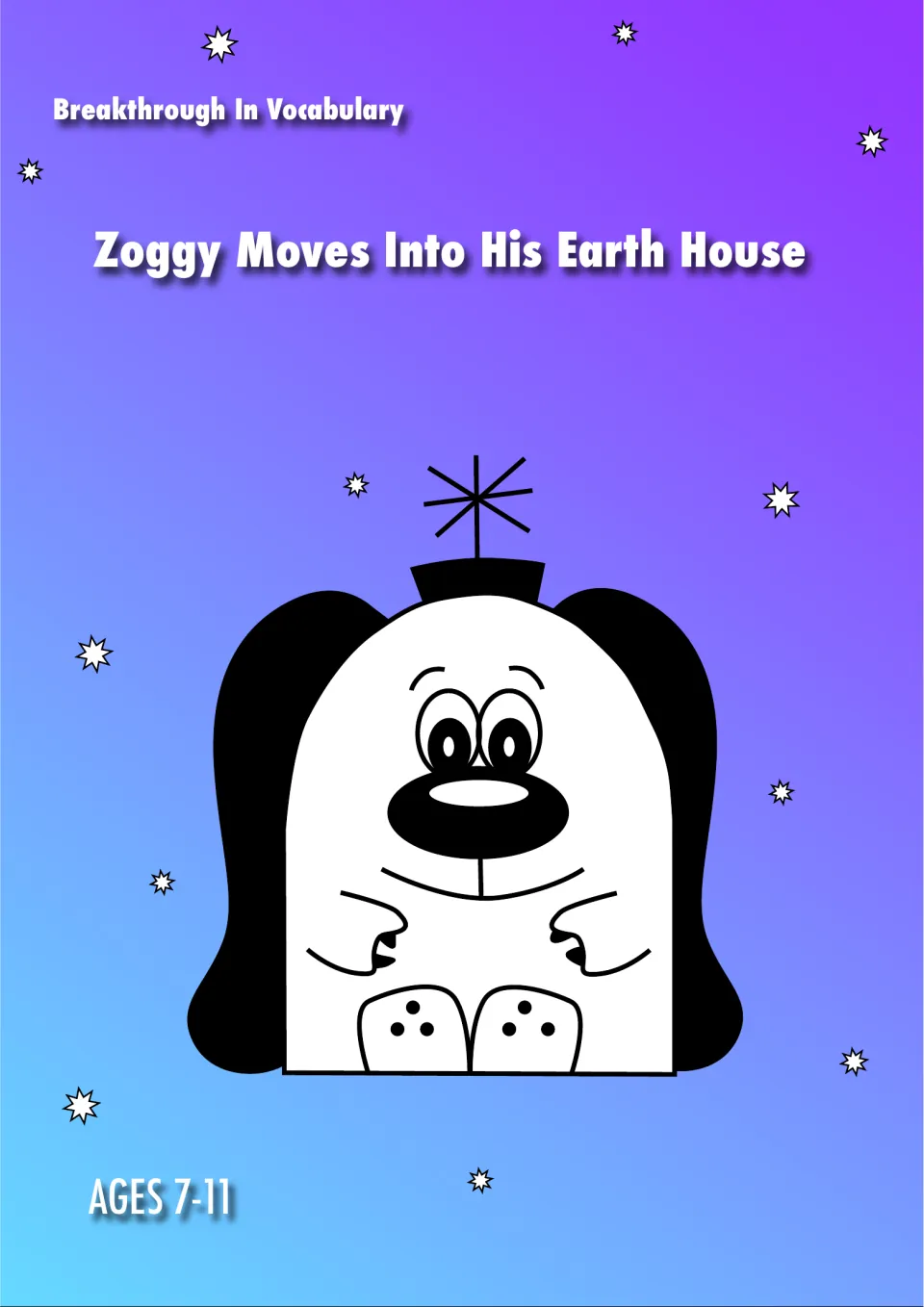 Breakthrough In Vocabulary cover: Zoggy Moves Into His Earth House, ages 7-11, with the alien Zoggy on a starry background