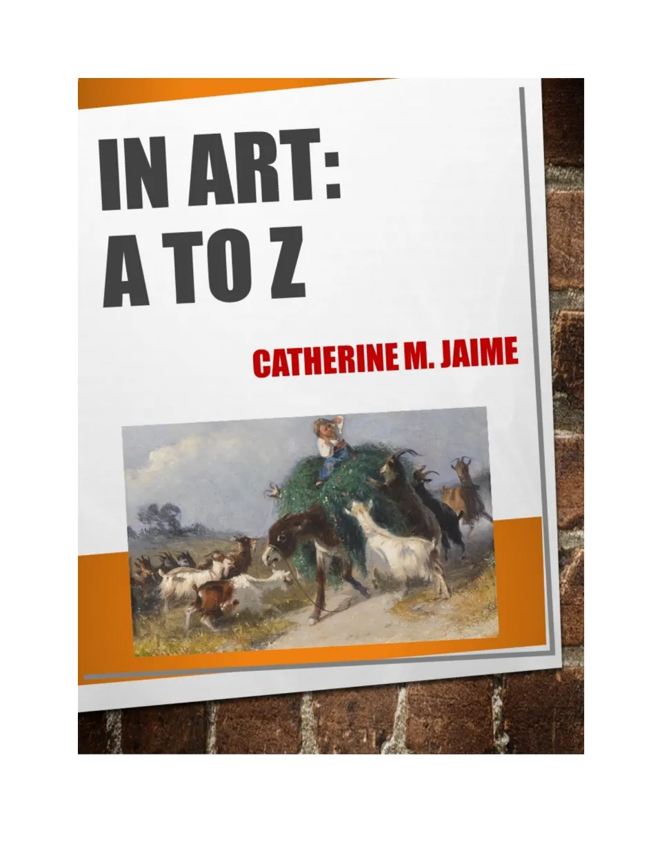 Cover of In Art: A to Z by Catherine M. Jaime, an alphabet art book, featuring a painting of goats and a donkey