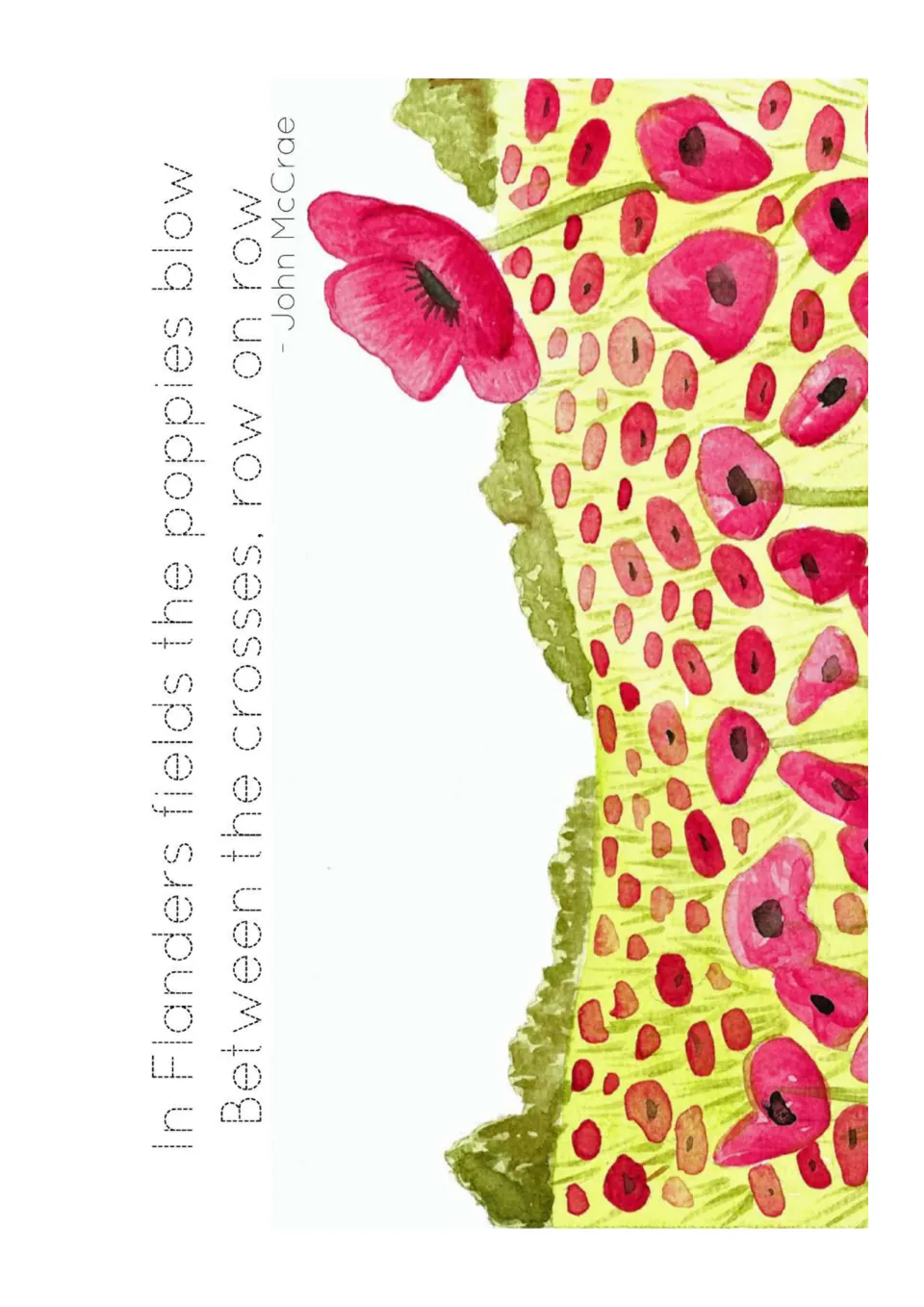 Print-lettered poetry poster: 'In Flanders fields the poppies blow / Between the crosses, row on row'