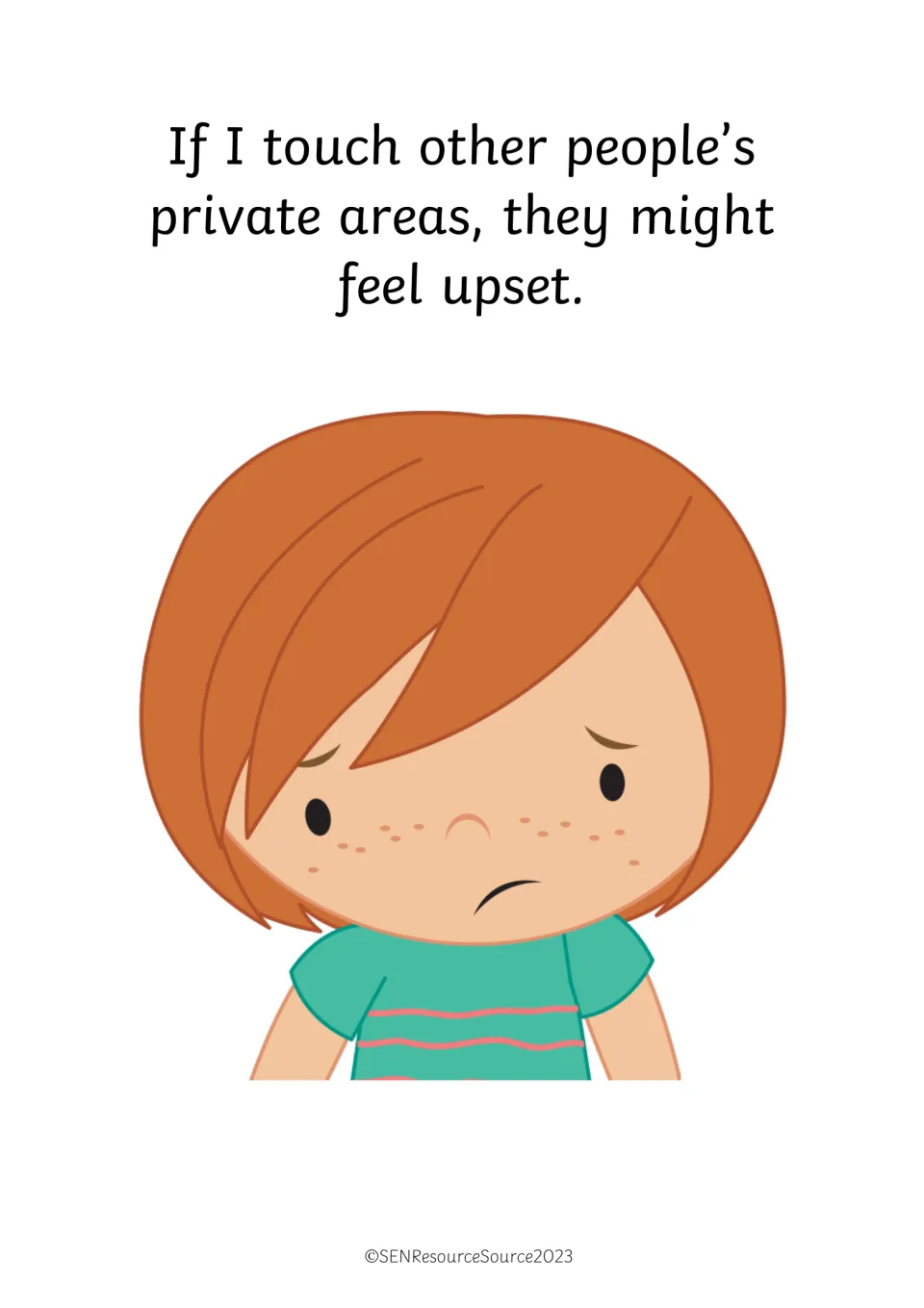 Others' feelings: if I touch other people's private areas they might feel upset, shown by a sad freckled girl