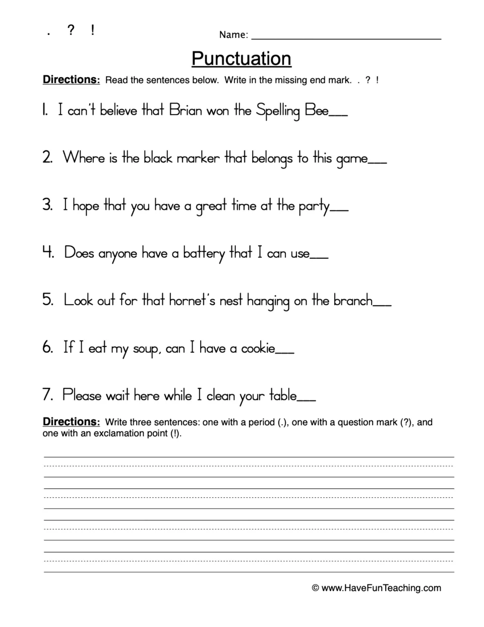 End punctuation practice: add periods, question marks, or exclamation points to seven sentences, then write three.