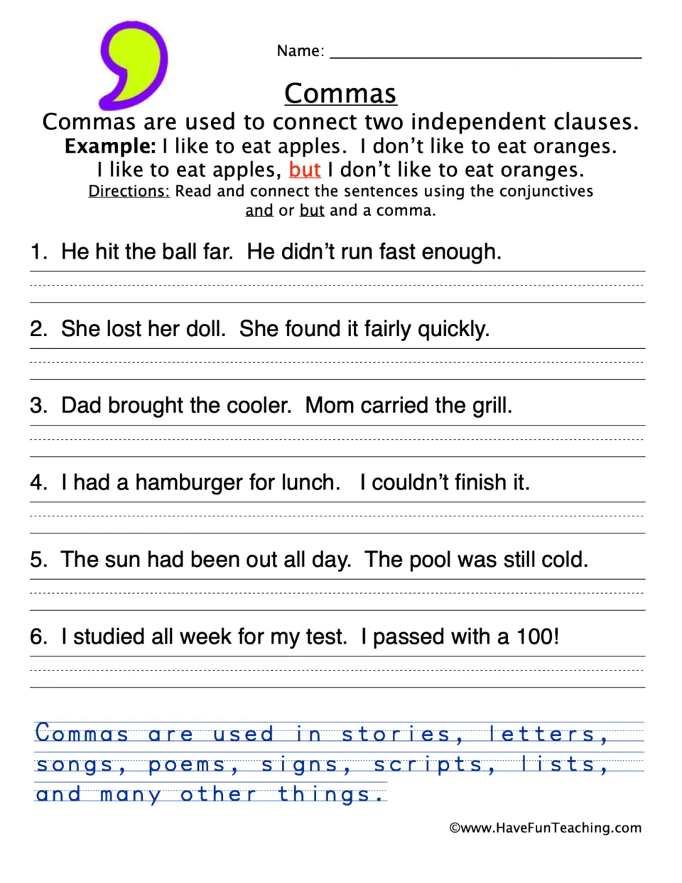 Commas: students join 6 pairs of independent clauses using a comma plus and or but, then trace a sentence about commas