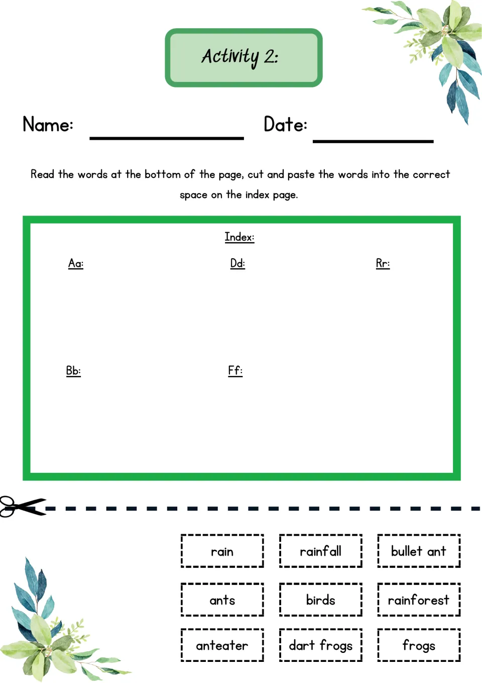 Activity 2 index sort: students cut out rainforest words like anteater and dart frogs and paste them under letter headings