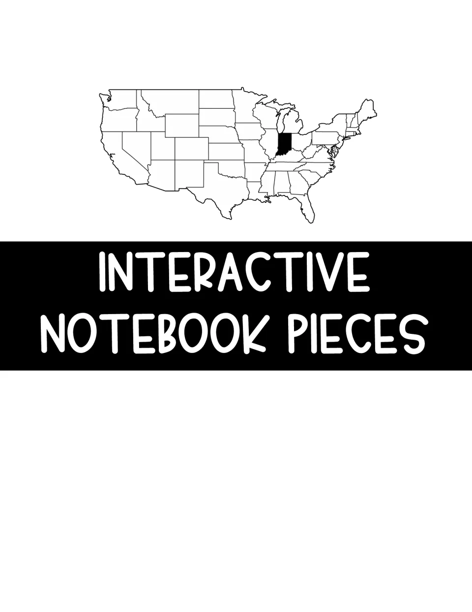 Section divider titled Interactive Notebook Pieces beneath a U.S. outline map with Indiana shaded in black