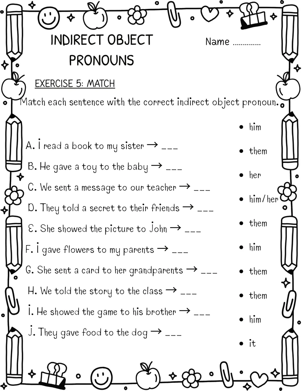 Matching sentences to pronouns: students match 10 sentences, like I read a book to my sister, to him, her, them or it