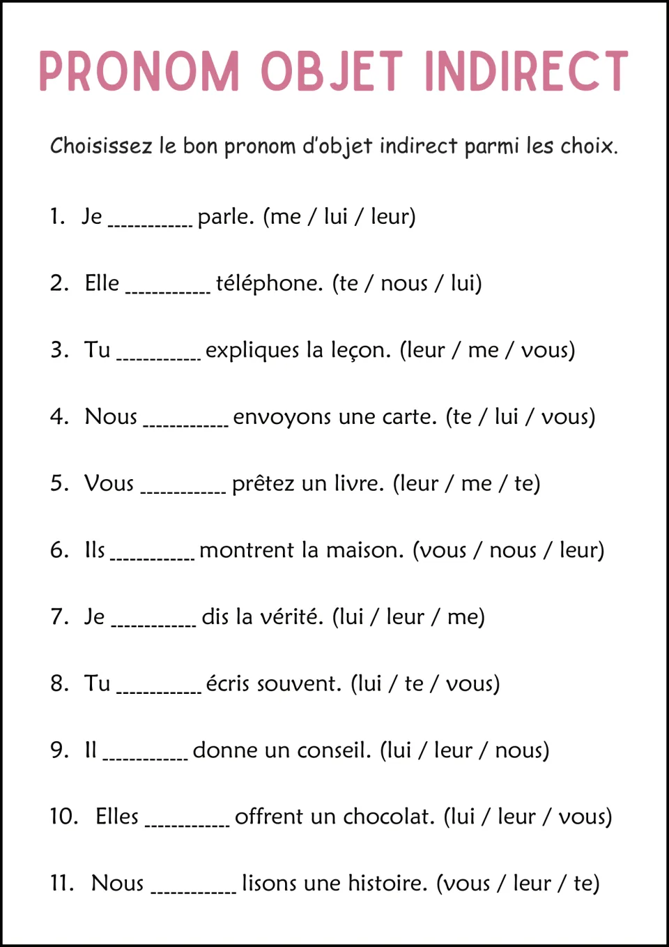 French pronoun multiple-choice practice: 11 sentences, starting with 'Je ___ parle' and me, lui or leur.