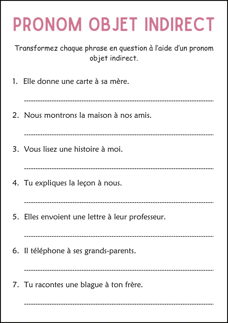 French question practice: turn seven statements into questions using pronouns for recipients such as à sa mère.
