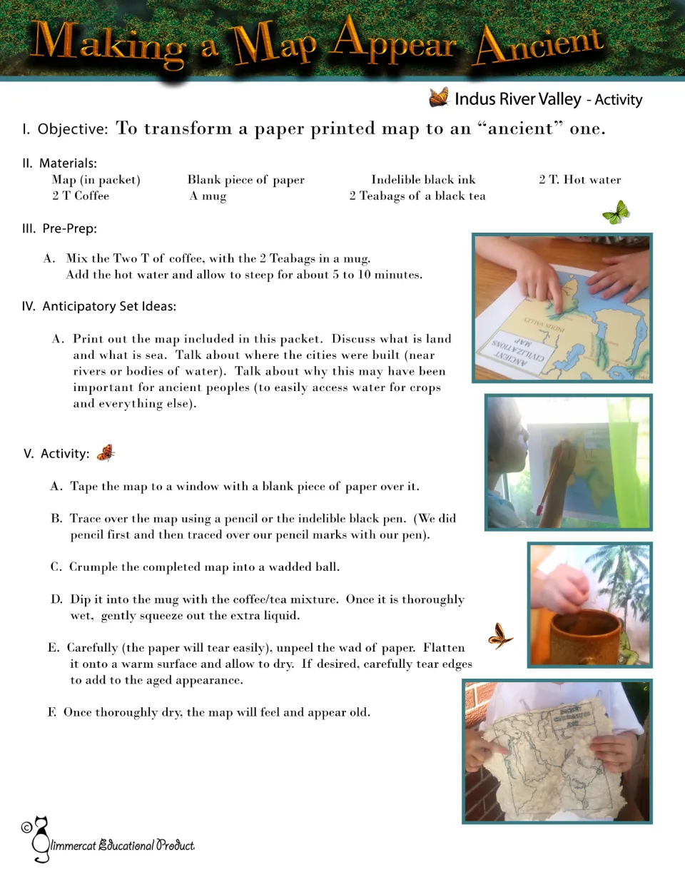 Making a Map Appear Ancient: students trace the map, crumple it, soak it in coffee and tea, then dry it to look aged