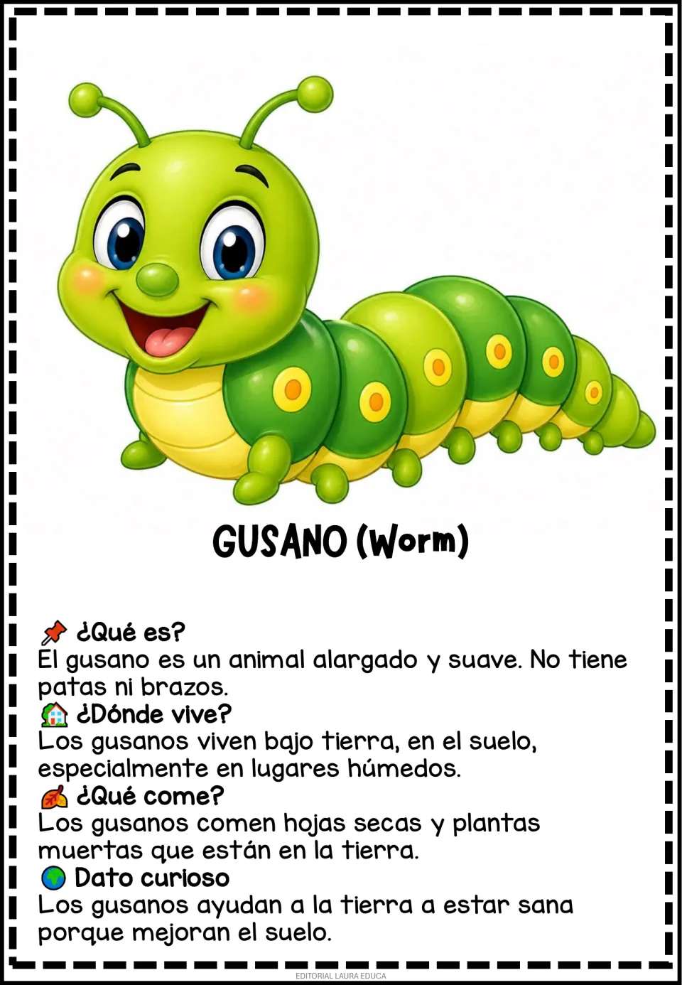 Gusano (Worm) card in Spanish: soft legless body, living underground in damp soil, eating dead leaves and helping soil