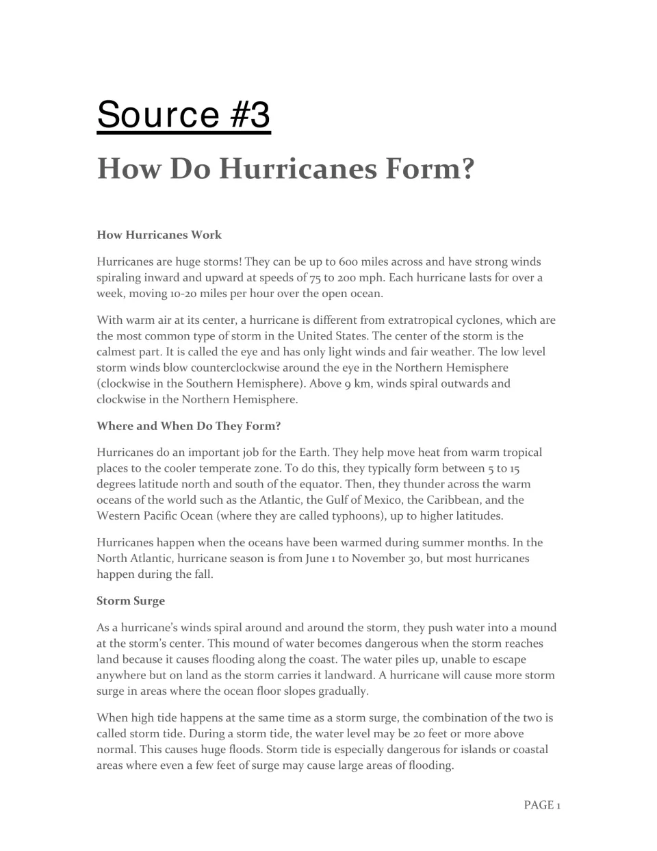 Source #3, How Do Hurricanes Form?: text on how hurricanes work, where and when they form, and storm surge and storm tide