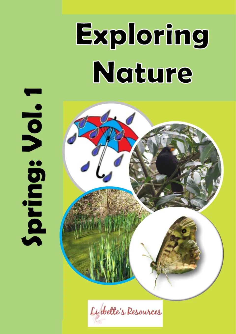 Exploring Nature, Spring: Vol. 1 cover with photos of rain and umbrella, a blackbird, a pond and a butterfly