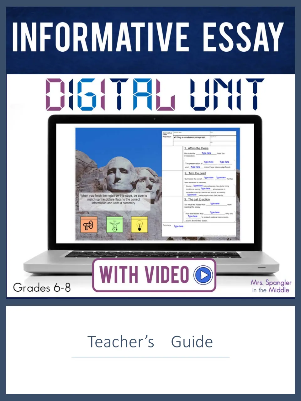 Informative Essay Digital Unit teacher's guide cover, grades 6-8, with video; a laptop shows a Mount Rushmore notes slide