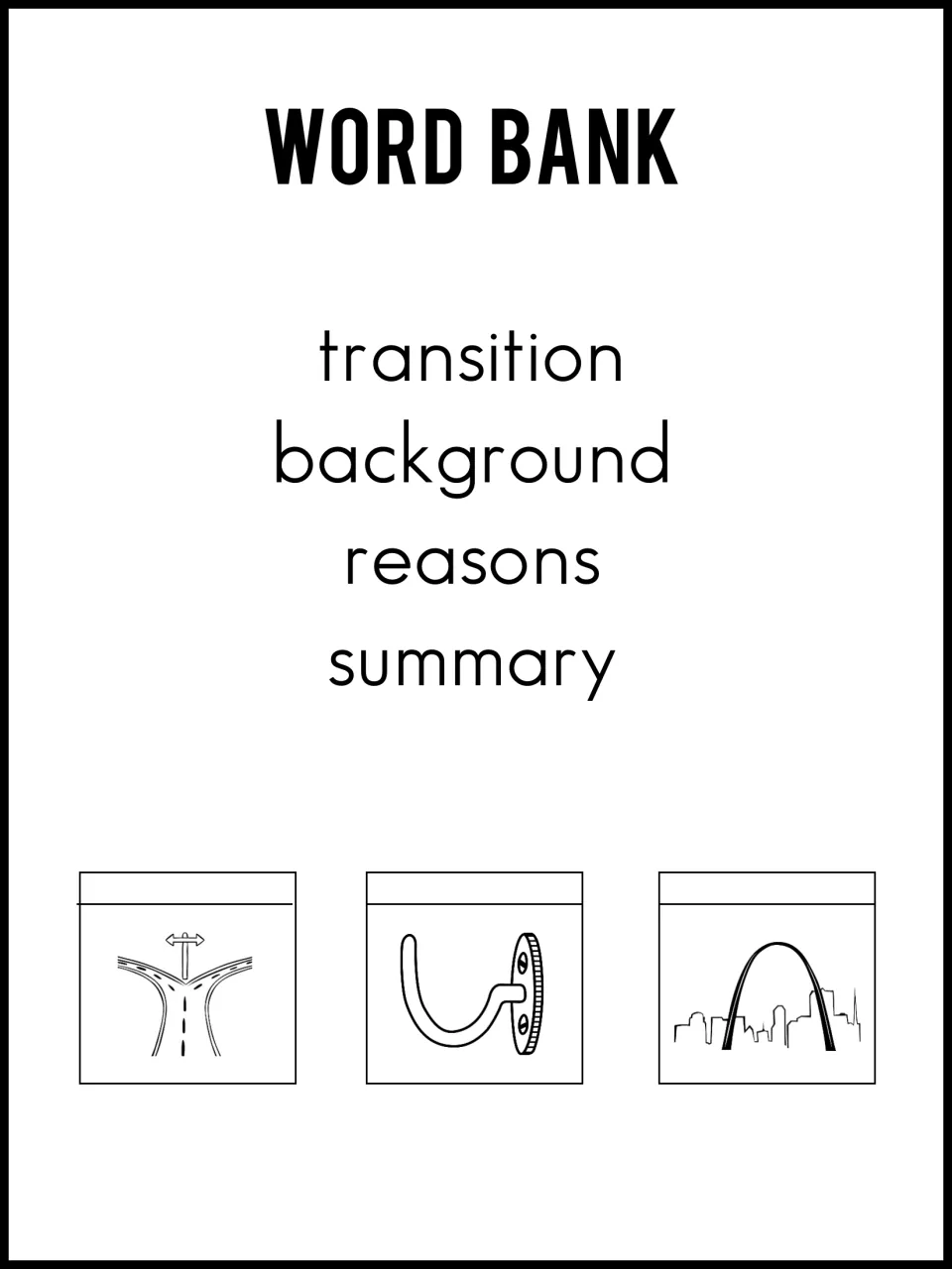 Word bank of transition, background, reasons and summary with fold-over flaps picturing a road fork, hook and arch