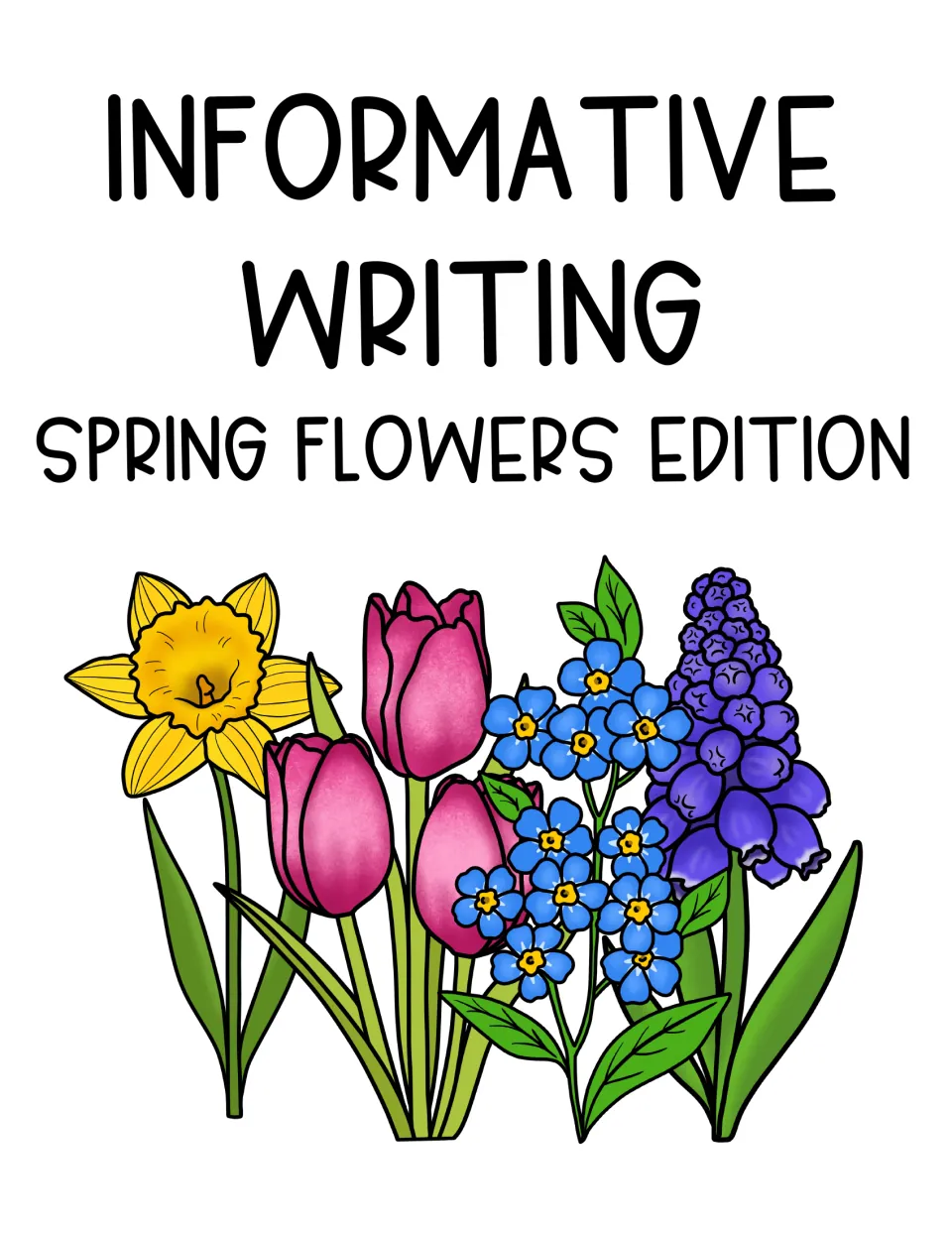Cover titled 'Informative Writing: Spring Flowers Edition' for the flower-themed research and writing unit