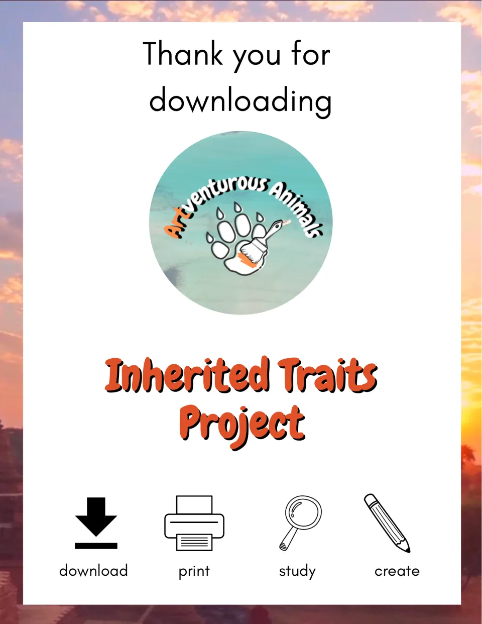 Inherited Traits Project cover: thank-you page with the ARTventurous Animals logo and download, print, study, create icons
