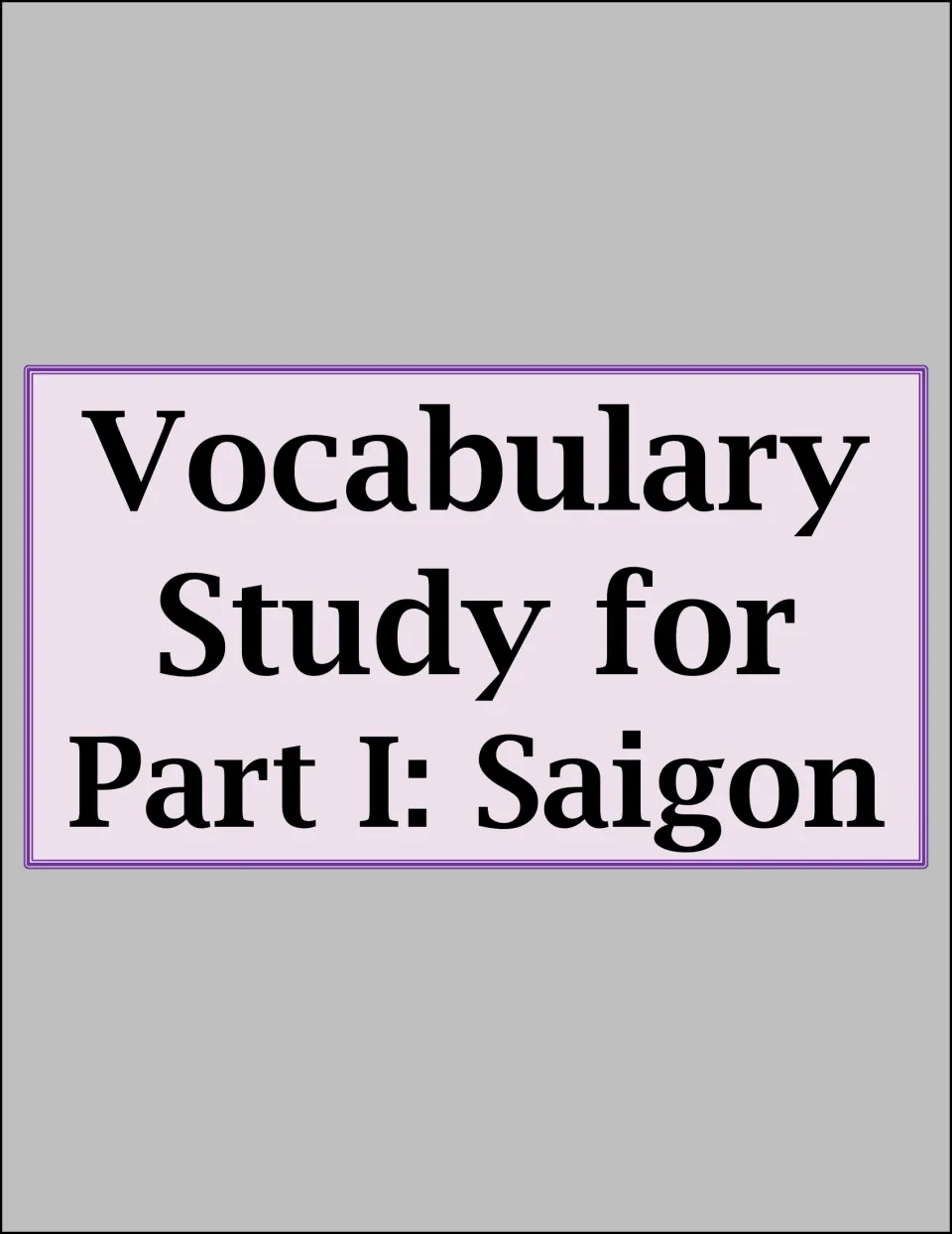 Section divider for Part I: Saigon, opening the vocabulary study pages for the novel's first section