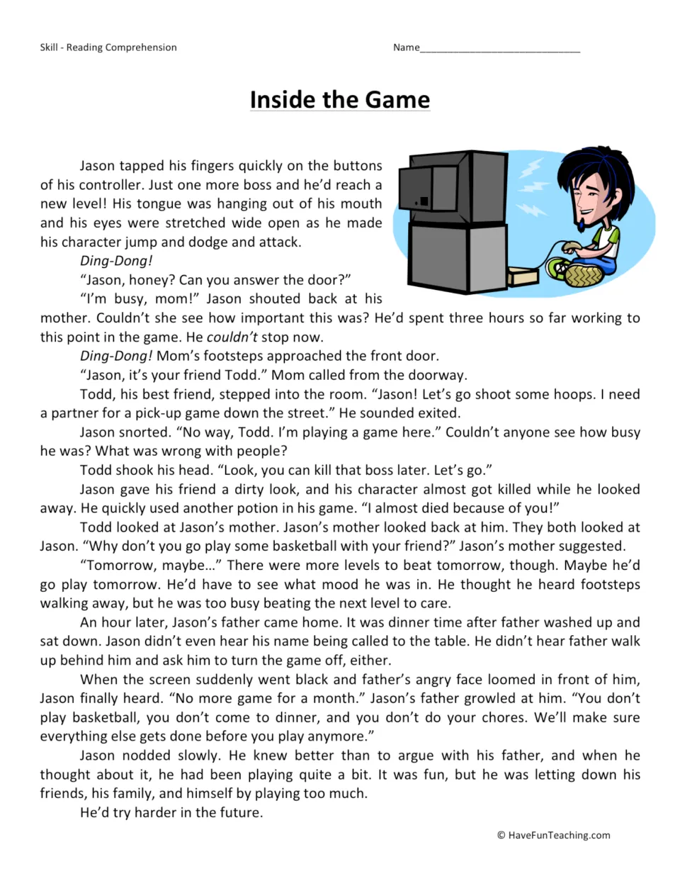 Reading passage about Jason ignoring his friend and family while playing video games, then facing consequences.
