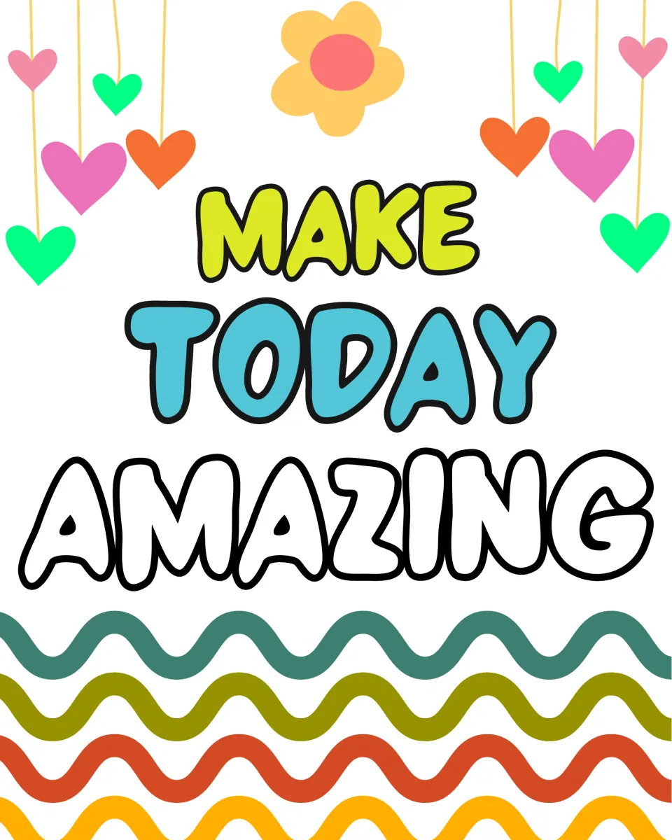 Classroom quote poster 4 of 10 featuring the message “Make Today Amazing” for classroom display.