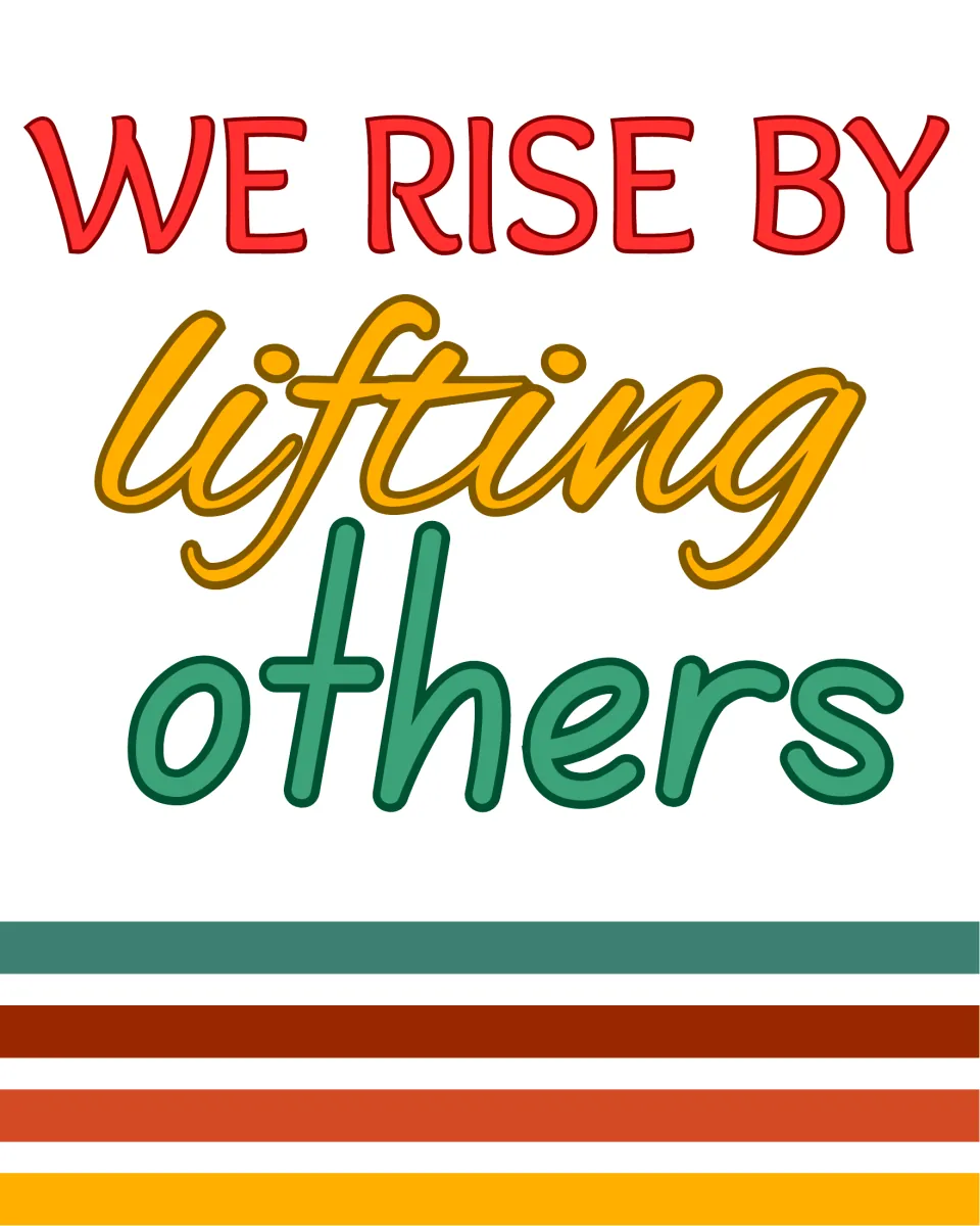 Classroom quote poster 9 of 10 featuring the message “We rise by lifting others” for classroom display.